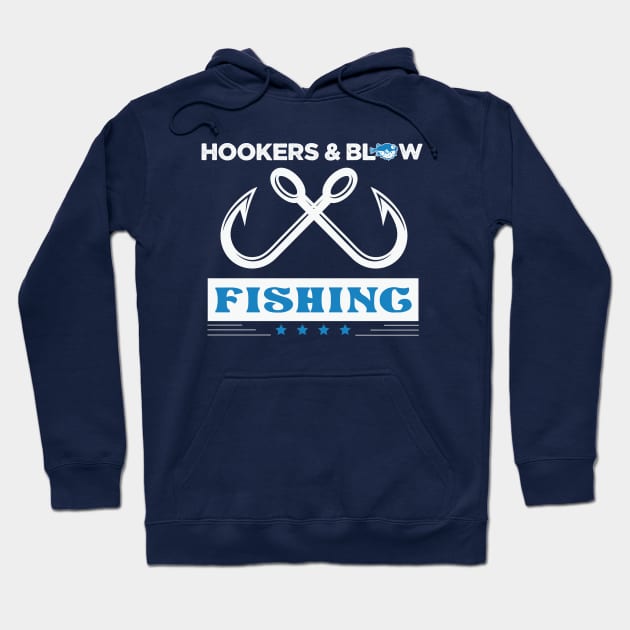 Hookers & Blow Fishing Hoodie by AdultSh*t